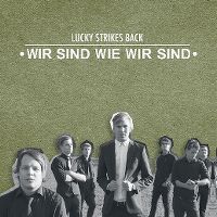 Cover Lucky Strikes Back - Wir sind wie wir sind