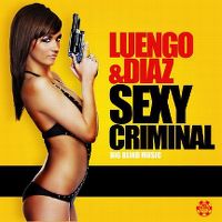 Cover Luengo & Diaz - Sexy Criminal