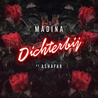 Cover Madina feat. Ashafar - Dichterbij