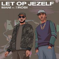 Cover Mani feat. 3robi - Let op jezelf