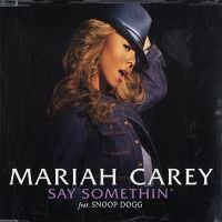 Cover Mariah Carey feat. Snoop Dogg - Say Somethin'