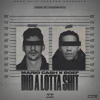 Cover Mario Cash x Boef - Did A Lotta Shit