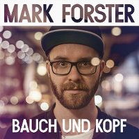 Cover Mark Forster - Bauch und Kopf