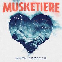 Cover Mark Forster - Musketiere
