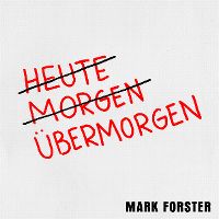 Cover Mark Forster - Übermorgen