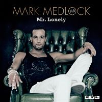 Cover Mark Medlock - Mr. Lonely