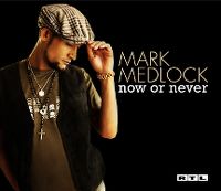 Cover Mark Medlock - Now Or Never