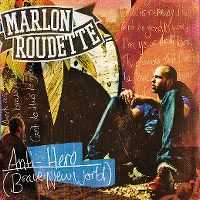 Cover Marlon Roudette - Anti-Hero (Brave New World)