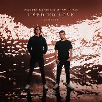 Cover Martin Garrix & Dean Lewis - Used To Love