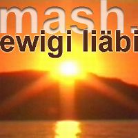 Cover Mash - Ewigi Liäbi