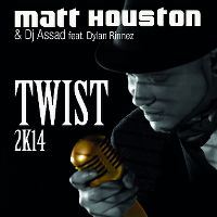Cover Matt Houston & DJ Assad feat. Dylan Rinnez - Twist 2K14