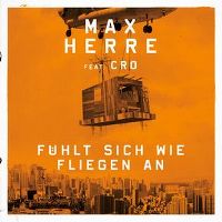 Cover Max Herre feat. Cro - Fühlt sich wie Fliegen an