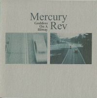 Cover Mercury Rev - Goddess On A Hiway
