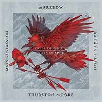 Cover Merzbow / Balázs Pándi / Thurston Moore / Mats Gustafsson - Cuts Of Guilt,  Cuts Deeper