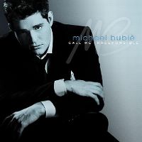 Cover Michael Bublé - Call Me Irresponsible