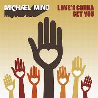 Cover Michael Mind - Love's Gonna Get You