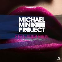 Cover Michael Mind Project - Feel Your Body