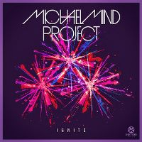 Cover Michael Mind Project - Ignite