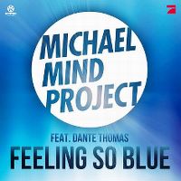 Cover Michael Mind Project feat. Dante Thomas - Feeling So Blue
