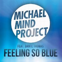 Cover Michael Mind Project feat. Dante Thomas - Feeling So Blue
