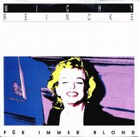 Cover Michy Reincke - Für immer blond