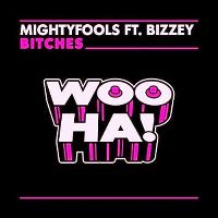 Cover Mightyfools feat. Bizzey - Bitches
