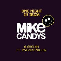 Cover Mike Candys & Evelyn feat. Patrick Miller - One Night In Ibiza