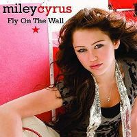 Cover Miley Cyrus - Fly On The Wall