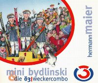 Cover Mini Bydlinski & Die Wecker Combo - Hermann Maier