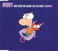 Cover Moby - Why Does My Heart Feel So Bad?
