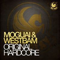 Cover Moguai & Westbam - Original Hardcore