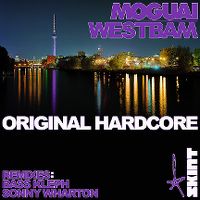 Cover Moguai & Westbam - Original Hardcore