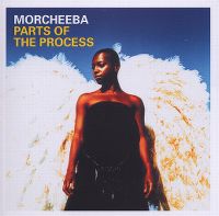 Cover Morcheeba - Parts Of The Process