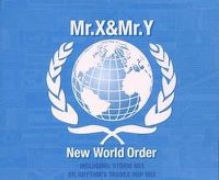 Cover Mr. X & Mr. Y - New World Order