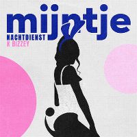 Cover Nachtdienst x Bizzey - Mijntje