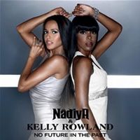 Nadiya Kelly Rowland No Future In The Past Swisscharts Com nadiya kelly rowland no future in