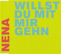 Cover Nena - Willst du mit mir gehn