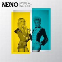 Cover Nervo feat. Afrojack & Steve Aoki - We're All No One