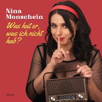 Cover Nina Monschein - Was hat er, was ich nicht hab?