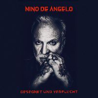 Cover Nino de Angelo - Gesegnet und verflucht