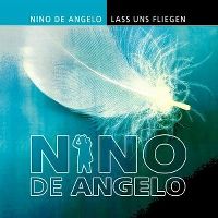 Cover Nino de Angelo - Lass uns fliegen