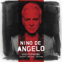 Cover Nino de Angelo - Meisterwerke - Lieder meines Lebens