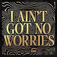 Cover Ofenbach / R3hab - I Ain't Got No Worries