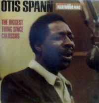 Cover Otis Spann with Fleetwood Mac - The Biggest Thing Since Colossus