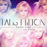 Cover Paris Hilton feat. Lil Wayne - Good Time