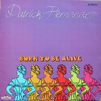 Cover Patrick Hernandez - Born To Be Alive