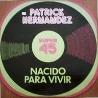 Cover Patrick Hernandez - Born To Be Alive