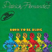 Cover Patrick Hernandez - Born To Be Alive