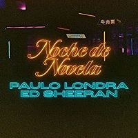 Cover Paulo Londra, Ed Sheeran - Noche de novela