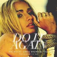 Cover Pia Mia feat. Chris Brown & Tyga - Do It Again